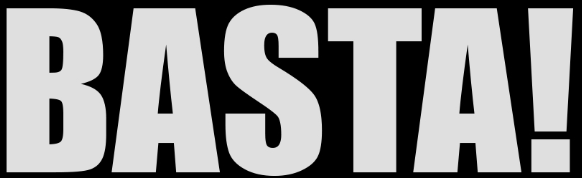 basta